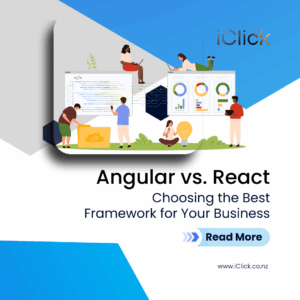 Angular vs. React: Which is the Right Choice for Your Business?