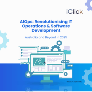 AIOps: Revolutionising IT Operations Down Under and Beyond in 2025